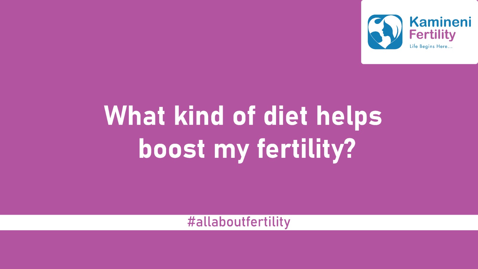 What kind of diet helps boost my fertility?