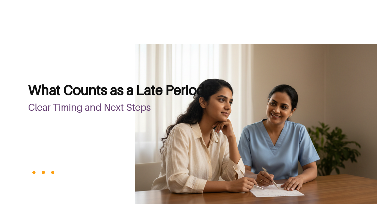 Patient discussing what counts as a late period with a fertility specialist