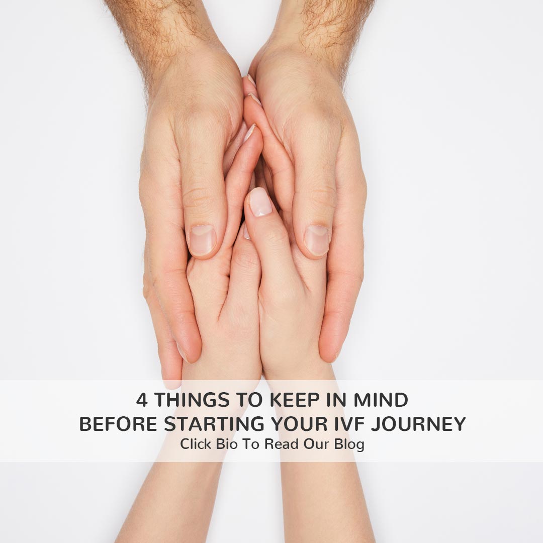 4 Things to Keep in Mind Before Starting Your IVF Journey