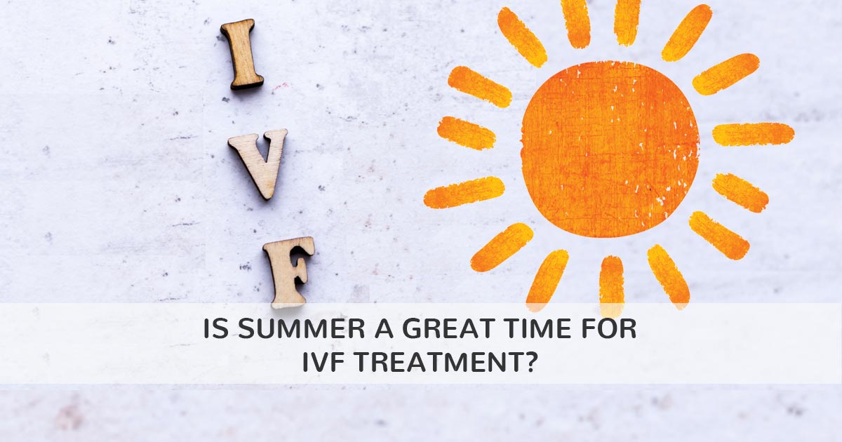 Is summer a great time for IVF treatment
